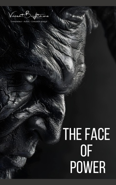 The Face of Power (Truth Series) - Vincent Brightmore