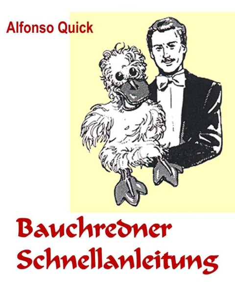 Bauchredner Schnellanleitung - Alfonso Quick