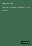 Cover-Bild zum Titel 'Friedrich Nietzsches Gesammelte Briefe' von 'Friedrich Nietzsche'