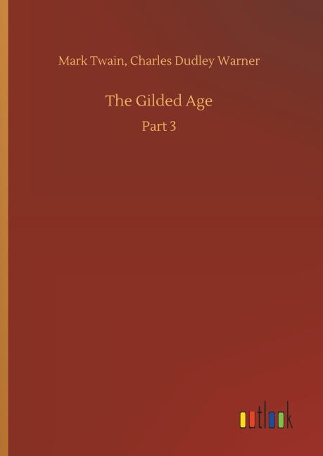 The Gilded Age - Mark Warner Twain
