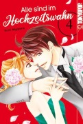 Cover-Bild zum Titel 'Alle sind im Hochzeitswahn 04' von 'Izumi Miyazono'