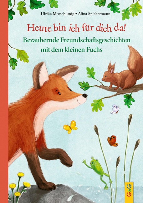 Heute bin ich für dich da! - Ulrike Motschiunig