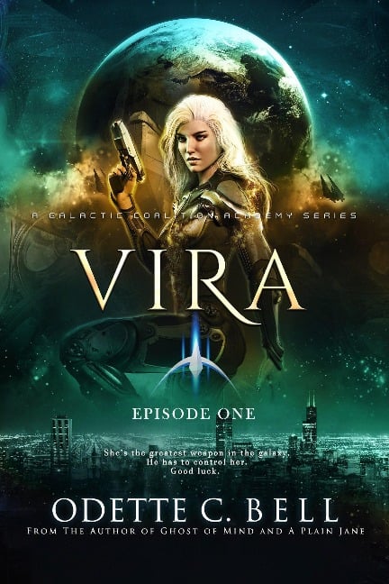 Vira Episode One - Odette C. Bell
