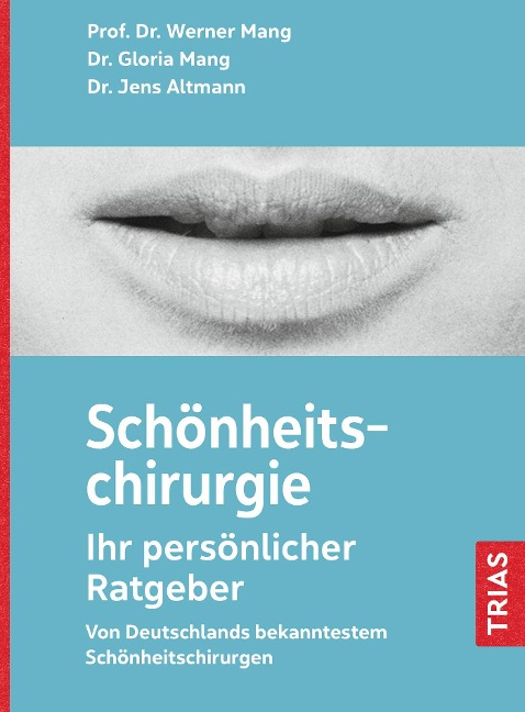 Schönheitschirurgie - Ihr persönlicher Ratgeber - Werner L. Mang