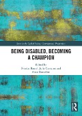 Cover-Bild zum Titel 'Being Disabled, Becoming a Champion' von ''