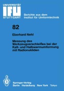Cover-Bild zum Titel 'Messung des Werkzeugverschleißes bei der Kalt- und Halbwarmumformung mit Radionukliden' von 'Eberhard Nehl'