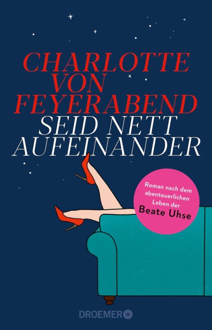 Seid nett aufeinander - Charlotte von Feyerabend