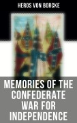Cover-Bild zum Titel 'Memories of the Confederate War for Independence' von 'Heros Von Borcke'