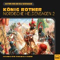 Cover-Bild zum Titel 'König Rother (Nordische Heldensagen, Folge 2)' von 'Anton Oskar Klaussmann'