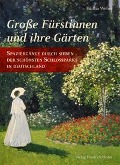 Cover-Bild zum Titel 'Große Fürstinnen und ihre Gärten' von 'Editha Weber'