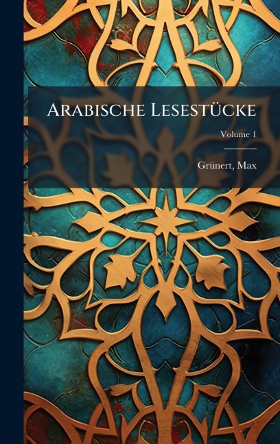 Arabische LesestÃ1/4cke - Grã/nert Max