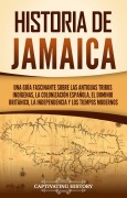 Historia de Jamaica - Captivating History