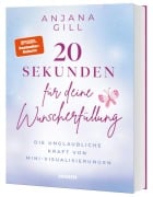 Cover-Bild zum Titel '20 Sekunden für deine Wunscherfüllung' von 'Anjana Gill'