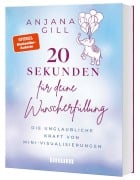 Cover-Bild zum Titel '20 Sekunden für deine Wunscherfüllung' von 'Anjana Gill'