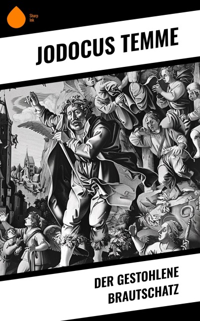 Der gestohlene Brautschatz - Jodocus Temme