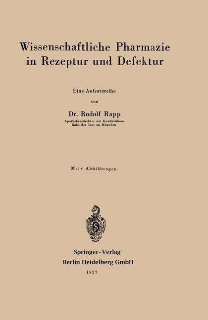 Wissenschaftliche Pharmazie in Rezeptur und Defektur - Rudolf Rapp