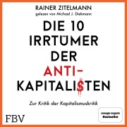 Cover-Bild zum Titel 'Die 10 Irrtümer der Antikapitalisten' von 'Rainer Zitelmann'