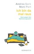 Cover-Bild zum Titel 'Ich bin da mal raus' von 'Andrea Gerk, Moni Port'