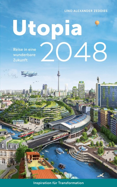Utopia 2048 - Lino Alexander Zeddies