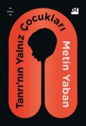 Cover-Bild zum Titel 'Tanrinin Yalniz Cocuklari' von 'Metin Yaban'