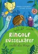 Cover-Bild zum Titel 'Ringolf Rüsselkäfer rockt die Wiese' von 'Amanda Fliegenbein'
