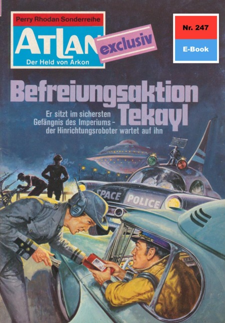 Atlan 247: Befreiungsaktion Tekayl - H. G. Francis