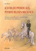 Cover-Bild zum Titel 'Ich bilde Pferde aus, Pferde bilden mich aus' von 'Jan Némec'