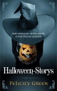 Cover-Bild zum Titel 'Felicity Greens Halloween-Storys' von 'Felicity Green'