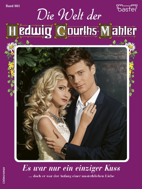 Die Welt der Hedwig Courths-Mahler 661 - Birke May