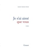 Cover-Bild zum Titel 'Je n'ai aimé que vous' von 'Marie-France Pisier'