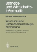 Cover-Bild zum Titel 'Wissenbasierte Unternehmensstrategieentwicklung' von 'Michael Müller-Wünsch'