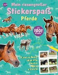 Cover-Bild zum Titel 'Mein riesengroßer Stickerspaß. Pferde' von 'Mel Plehov'