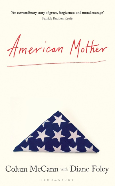 American Mother - Colum McCann, Diane Foley