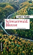 Cover-Bild zum Titel 'Schwarzwald. Blutrot' von 'Chris Thame'