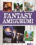 Cover-Bild zum Titel 'Fantasy Amigurumi' von 'Yvonne Markus, Annika Scholuck'