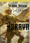 Asraya - Io sono Rifugio - Vol 1 - Iosif Blacksmith