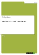 Cover-Bild zum Titel 'Homosexualität im Profifußball' von 'Tobias Kärcher'