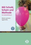 Cover-Bild zum Titel 'Mit Schuld, Scham und Methode' von 'Maren Lammers, Isgard Ohls'