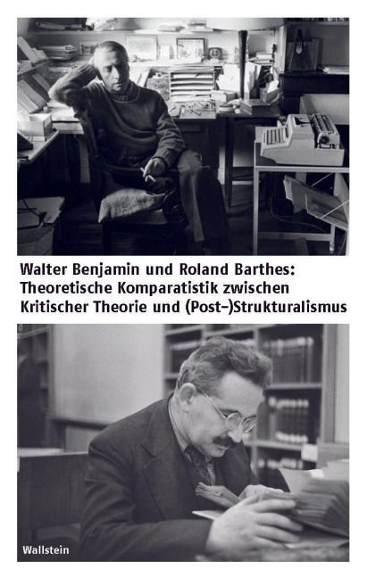 Walter Benjamin und Roland Barthes - 