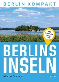 Cover-Bild zum Titel 'Berlins Inseln' von 'Martin Demmler'