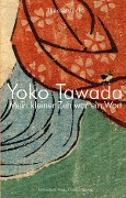 Cover-Bild zum Titel 'Mein kleiner Zeh war ein Wort.' von 'Yoko Tawada'