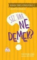 Siz Var Ne Demek - Süleyman Ezber