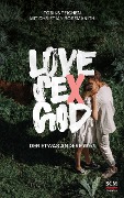 Cover-Bild zum Titel 'Love, Sex, God' von 'Tobias Teichen, Christian Rossmanith'