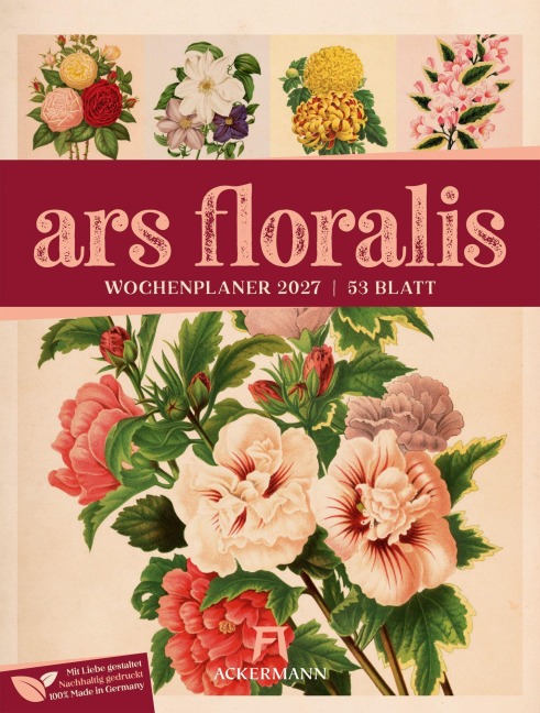 Ars Floralis Wochenplaner Kalender 2027 - Ackermann Kunstverlag GmbH