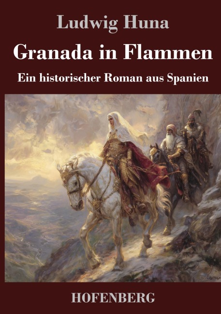 Granada in Flammen - Ludwig Huna