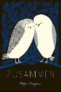 Cover-Bild zum Titel 'Zusammen' von 'Milja Praagman'