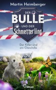 Cover-Bild zum Titel 'Der Bulle und der Schmetterling - Der Killer und ein Chinchilla' von 'Martin Heimberger'