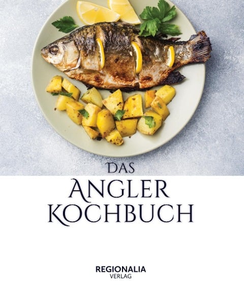 Das Angler Kochbuch - 