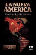 Cover-Bild zum Titel 'La nueva América' von 'Grupo Ígneo, Jach'