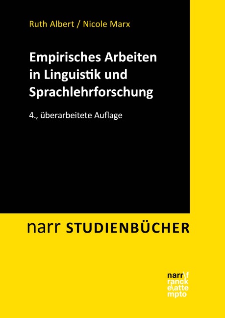 Empirisches Arbeiten in Linguistik und Sprachlehrforschung - Ruth Albert, Nicole Marx